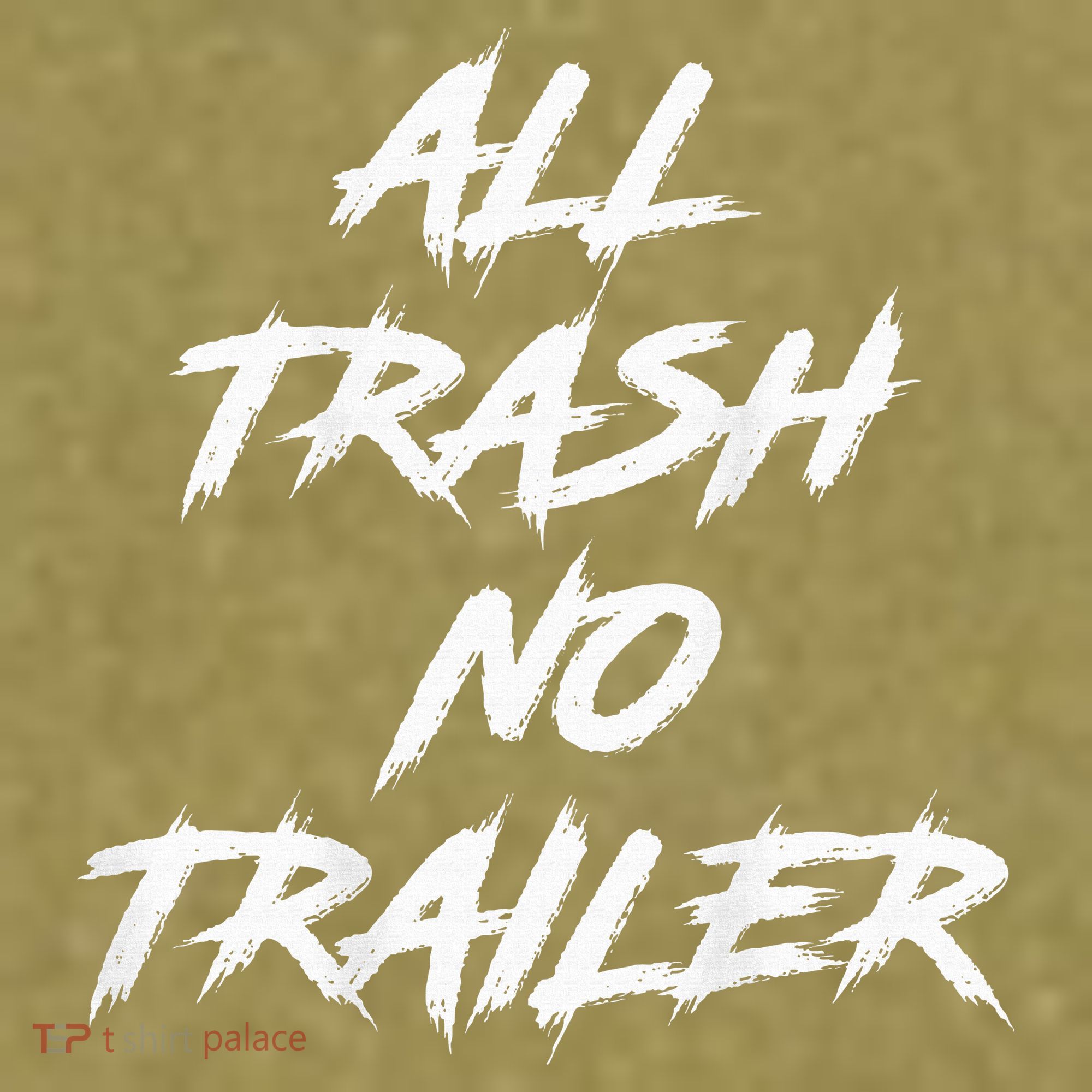 All Trash No Trailer Garment-Dyed Women's Muscle Tee