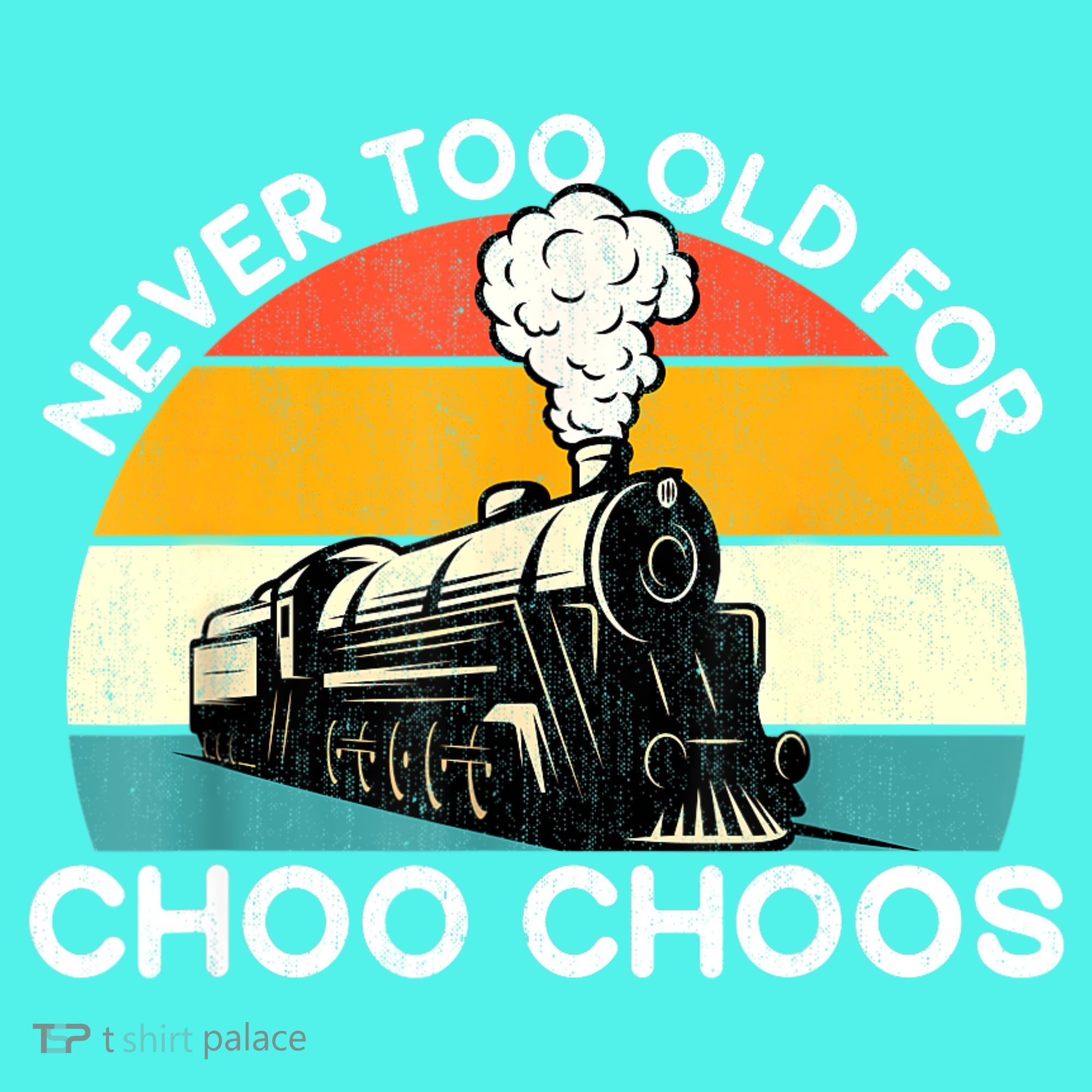 Adult Train Never Too Old For Choo Choos Retro Locomotive Mousepad