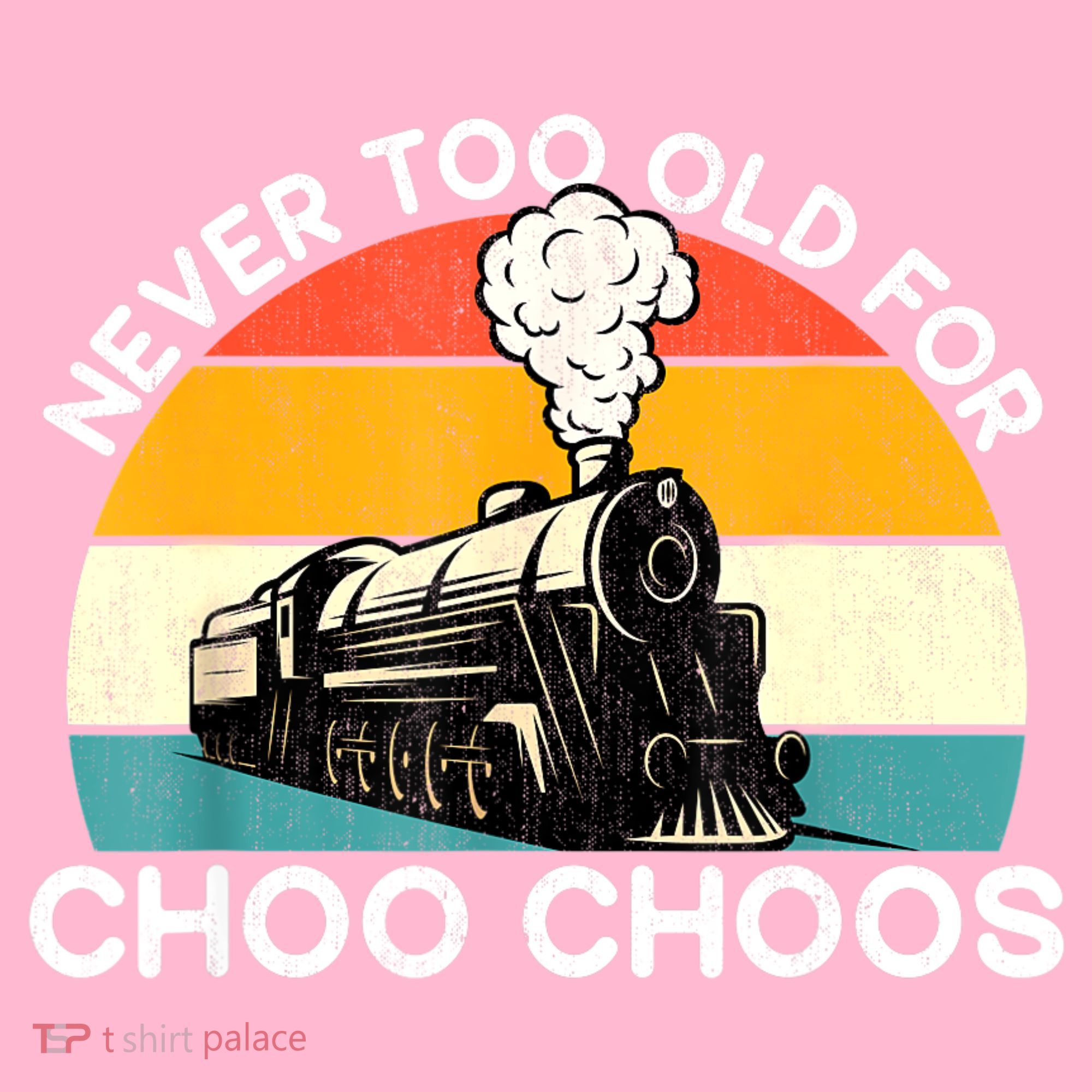 Adult Train Never Too Old For Choo Choos Retro Locomotive Coaster
