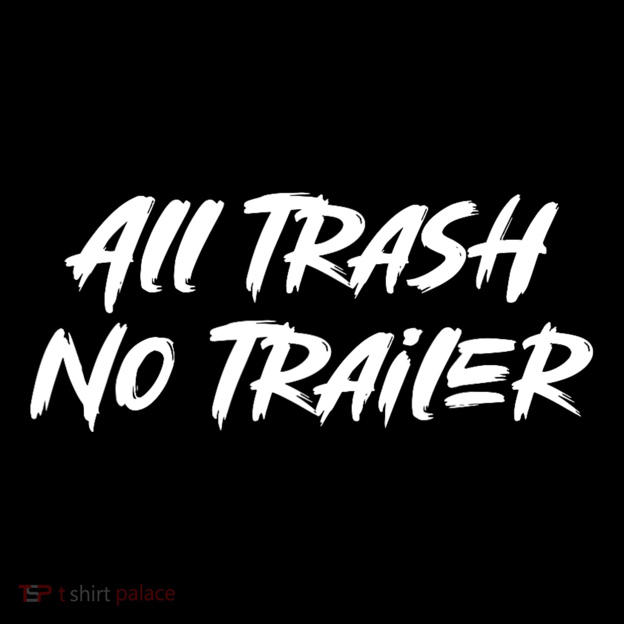 All Trash No Trailer Pajama Set