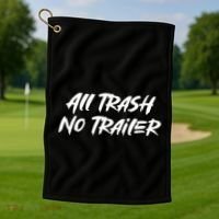 All Trash No Trailer Golf Towel thumb 1
