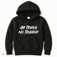 All Trash No Trailer Kids Hoodie thumb 0