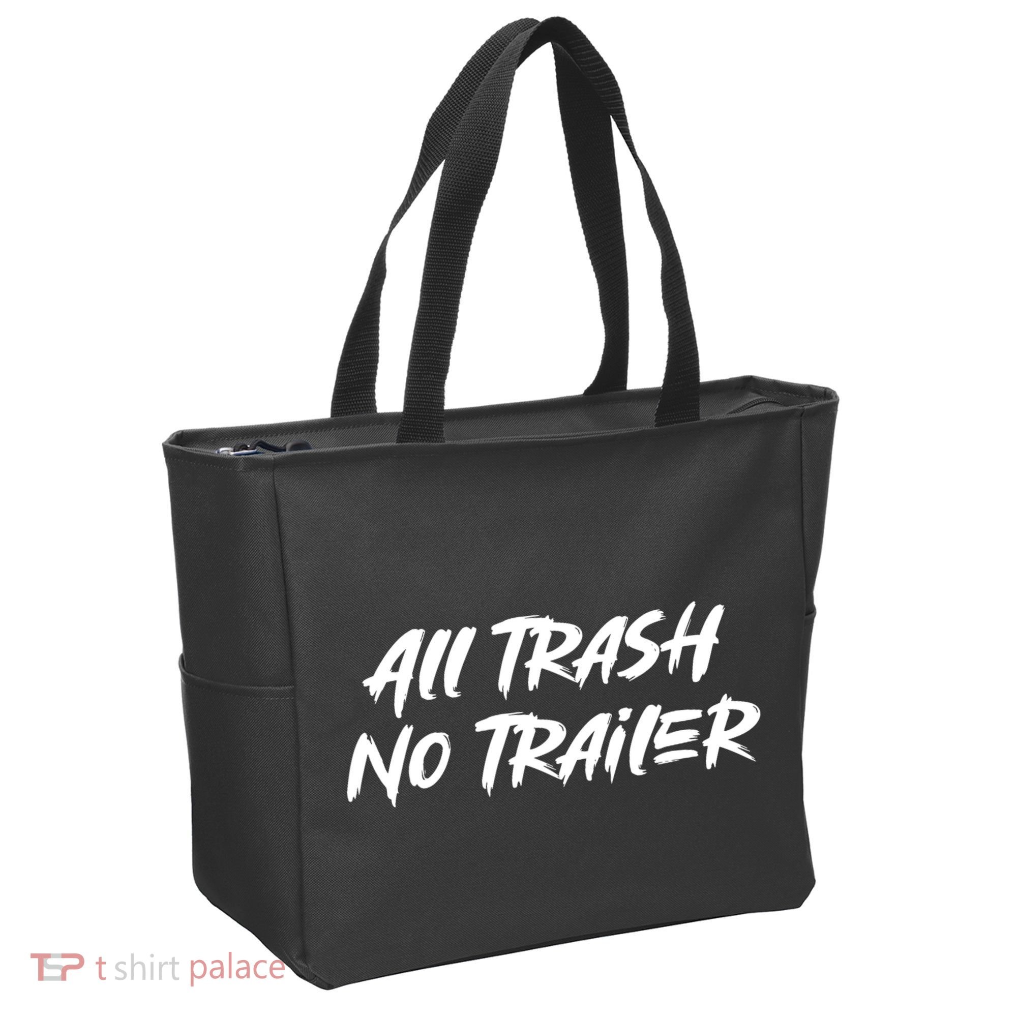 All Trash No Trailer Tote Bag