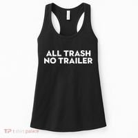 All Trash No Trailer Unisex Black Cotton Small Women's Tank Top thumb 0