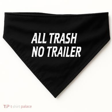All Trash No Trailer USA-Made Doggie Bandana