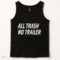 All Trash No Trailer Tank Top thumb 2