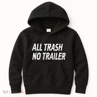 All Trash No Trailer Kids Hoodie thumb 0