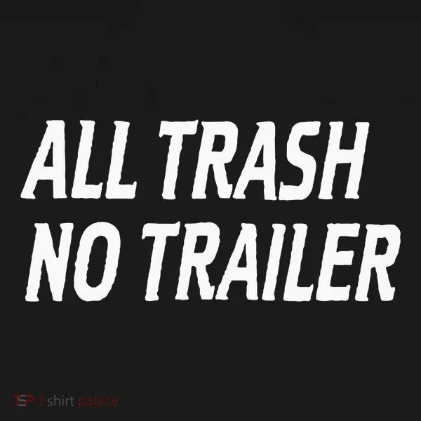 All Trash No Trailer Kids Hoodie