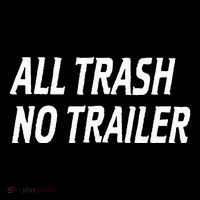 All Trash No Trailer Kids Long Sleeve Shirt thumb 2