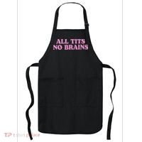 All Tits No Brains Funny Women Sarcastic Saying Apron thumb 0