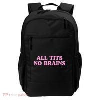 All Tits No Brains Funny Women Sarcastic Saying Backpack thumb 0