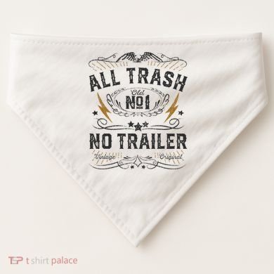 All Trash No Trailer Park USA-Made Doggie Bandana