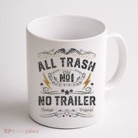 All Trash No Trailer Park Coffee Mug thumb 1