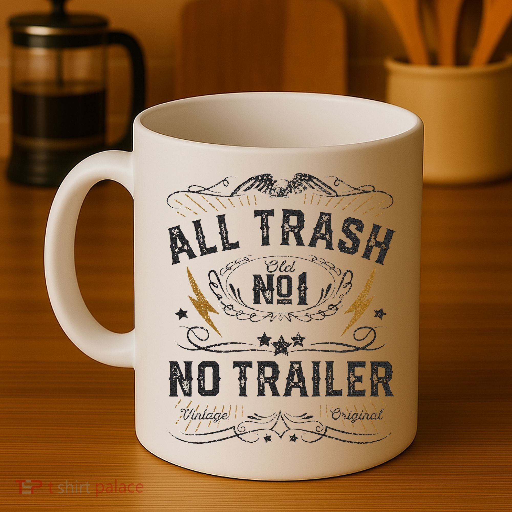 All Trash No Trailer Park Coffee Mug
