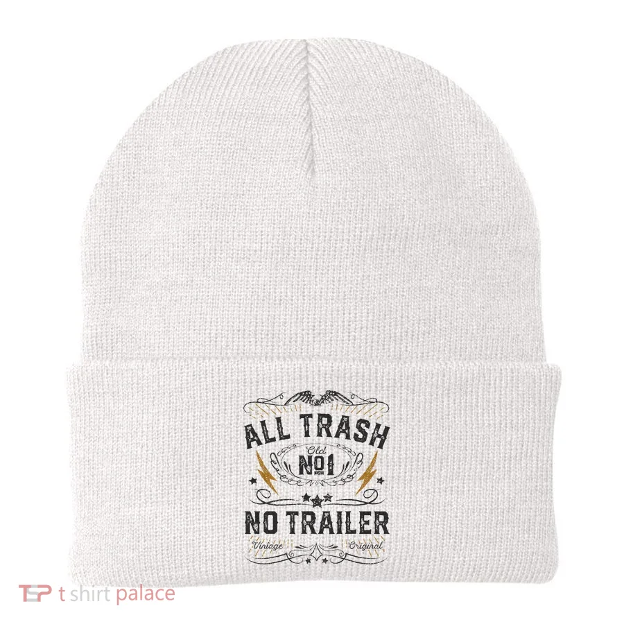 All Trash No Trailer Park Beanie