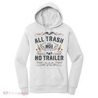 All Trash No Trailer Park Women's Hoodie thumb 0