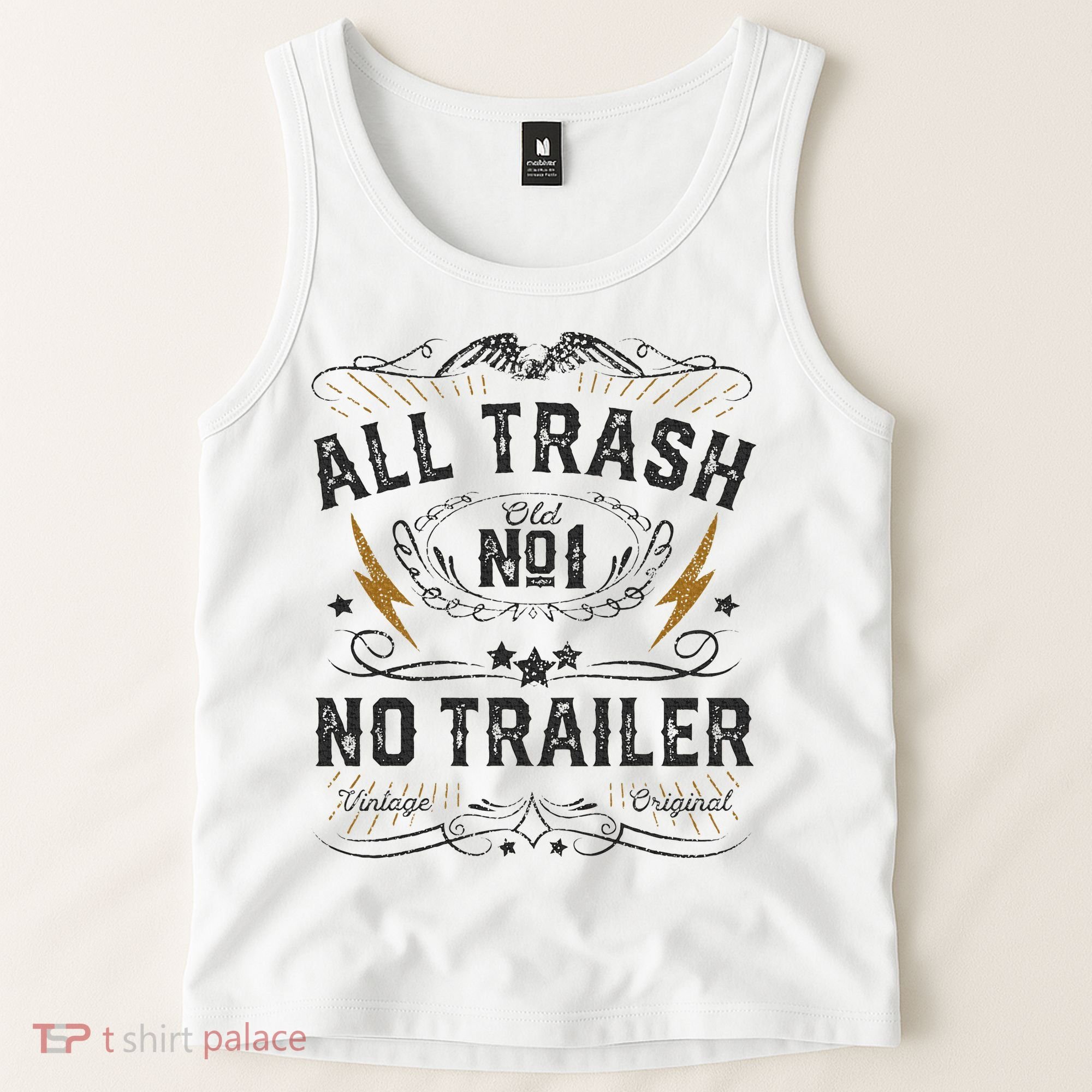 All Trash No Trailer Park Tank Top