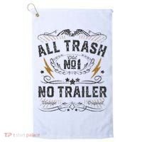 All Trash No Trailer Park Golf Towel thumb 0