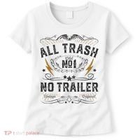 All Trash No Trailer Park Women's T-Shirt thumb 0