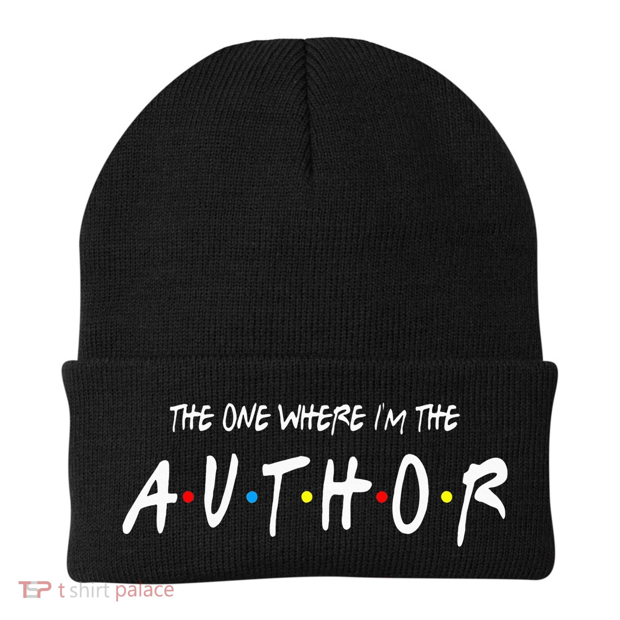 Author The One Where IM The Author Gift For Friend Beanie