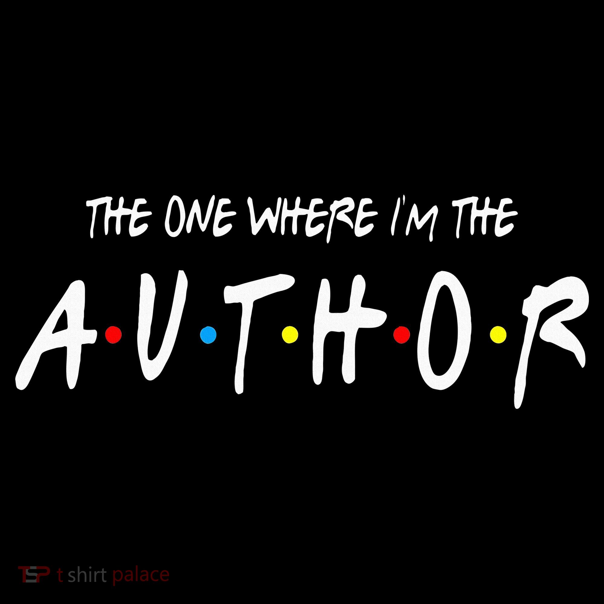 Author The One Where IM The Author Gift For Friend Mousepad