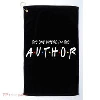 Author The One Where IM The Author Gift For Friend Golf Towel thumb 0