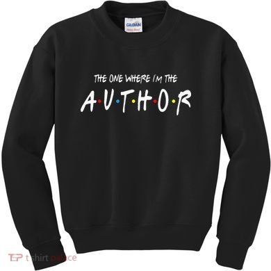 Author The One Where IM The Author Gift For Friend Kids Sweatshirt