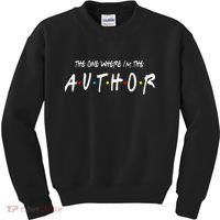 Author The One Where IM The Author Gift For Friend Kids Sweatshirt thumb 0