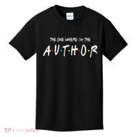Author The One Where IM The Author Gift For Friend Kids T-Shirt thumb 0