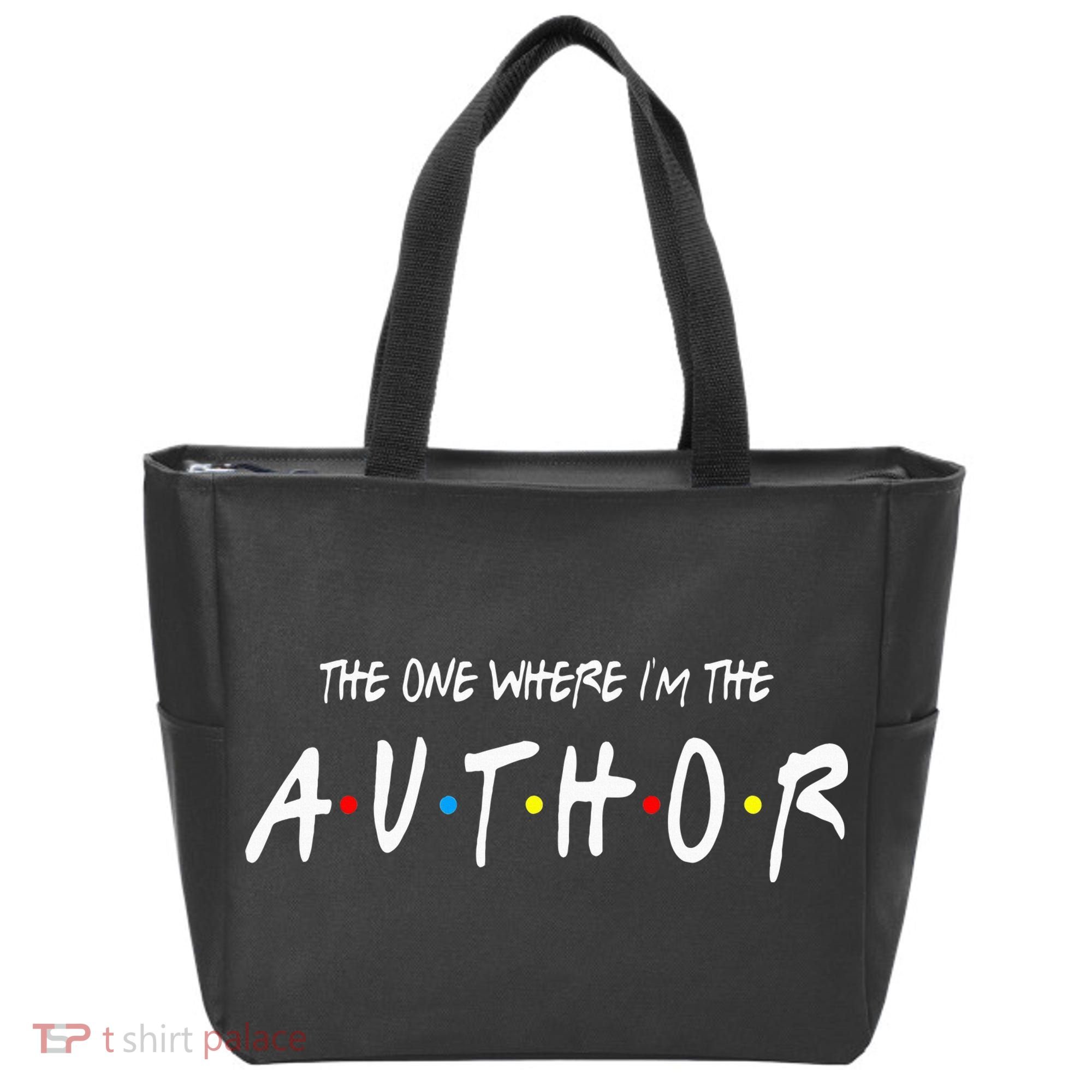 Author The One Where IM The Author Gift For Friend Tote Bag