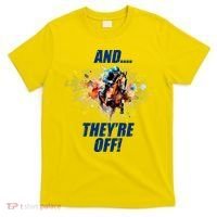 And They're Off Horse Racing Sports Fan T-Shirt thumb 0