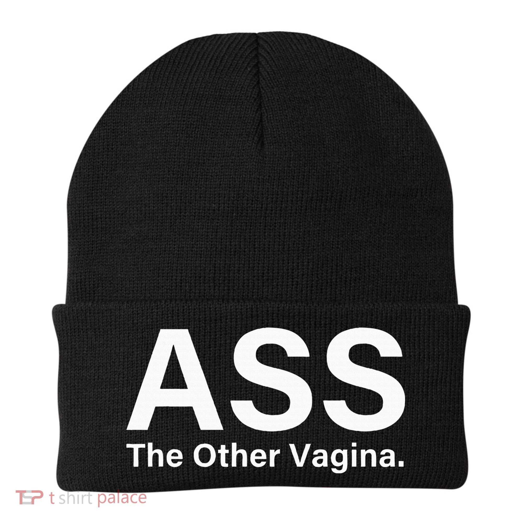 Ass The Other Vagina Funny Saying Beanie