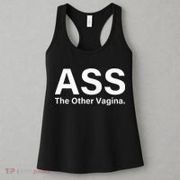 Ass The Other Vagina Funny Saying Women's Tank Top thumb 3