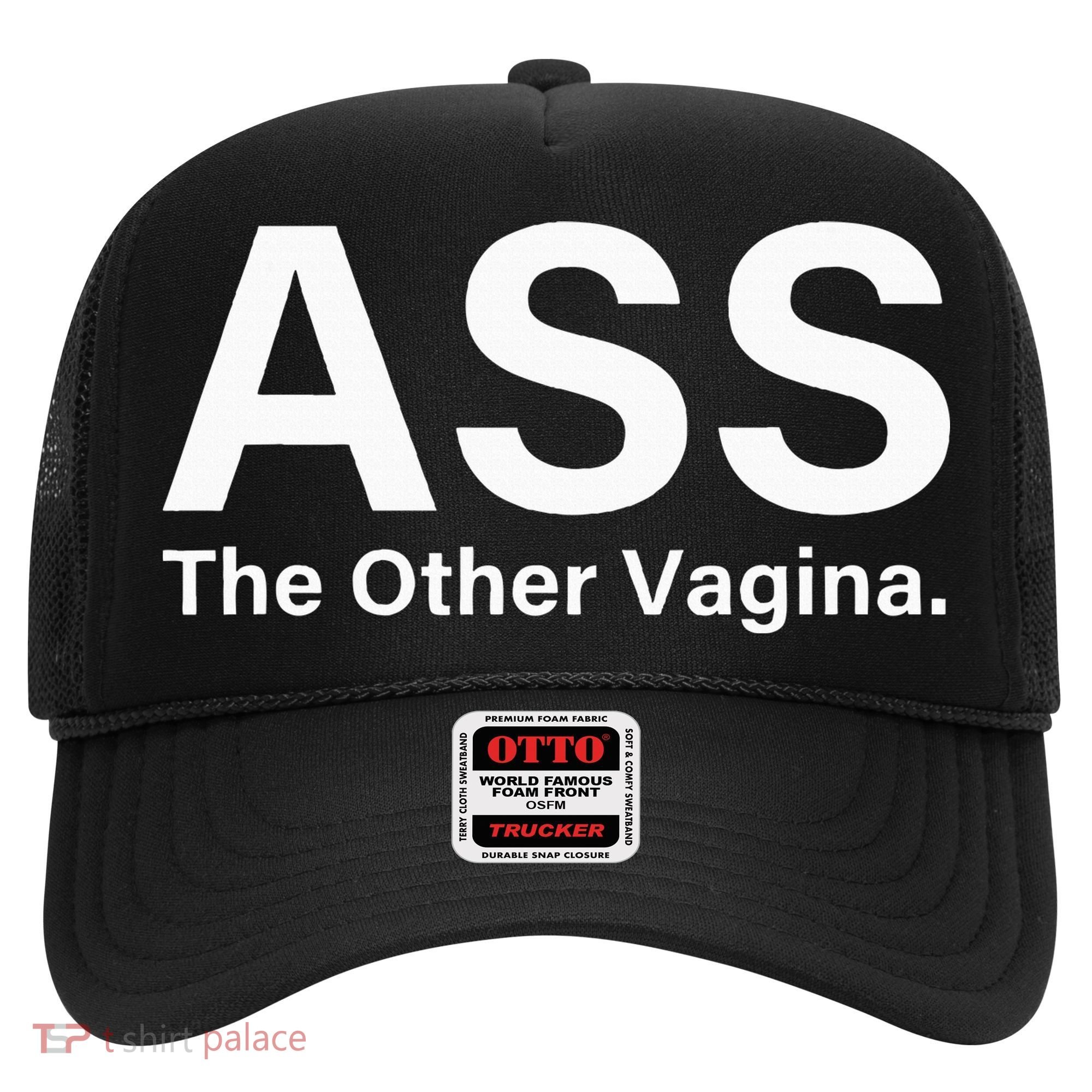 Ass The Other Vagina Funny Saying Hat