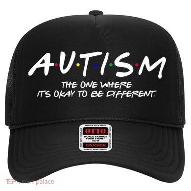 Autism The One Where Its Okay To Be Different Autism Awareness Hat