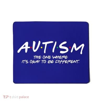 Autism The One Where Its Okay To Be Different Autism Awareness Mousepad