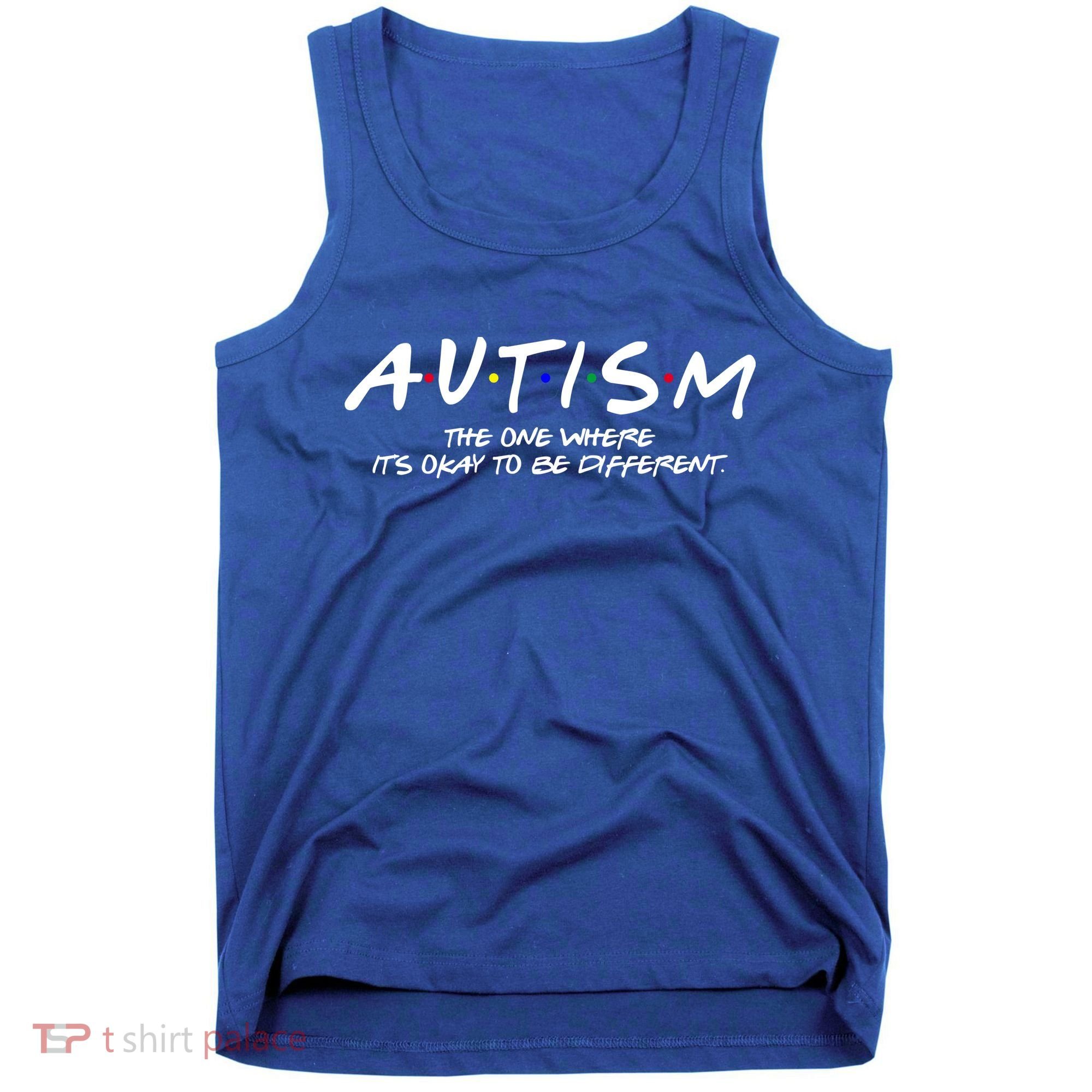 Autism The One Where Its Okay To Be Different Autism Awareness Tank Top