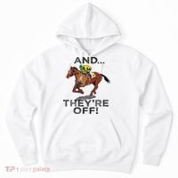 And Theyre Off Funny Horse Racing Gambling Gift Hoodie thumb 0