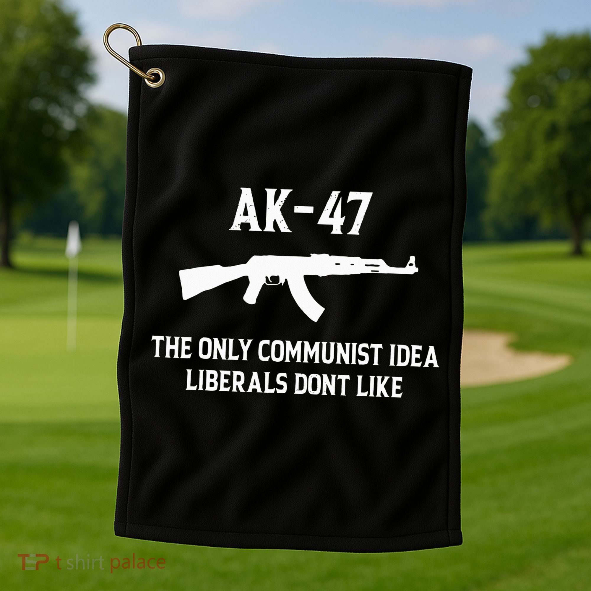 Ak47 The Only Communist Idea Liberals DonT Like Golf Towel