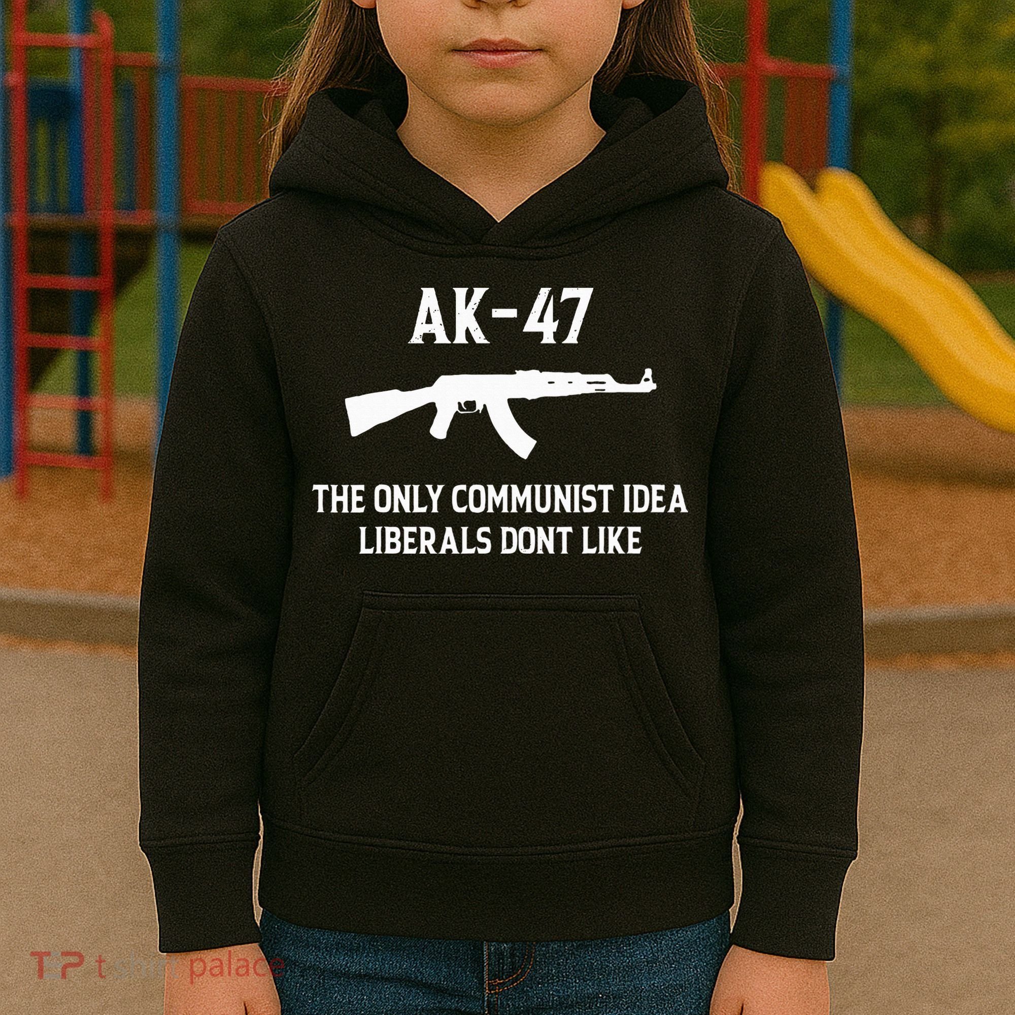 Ak47 The Only Communist Idea Liberals DonT Like Kids Hoodie