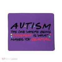 Autism The One Where Being Different Make You Beautiful Autism Awareness Mousepad thumb 0