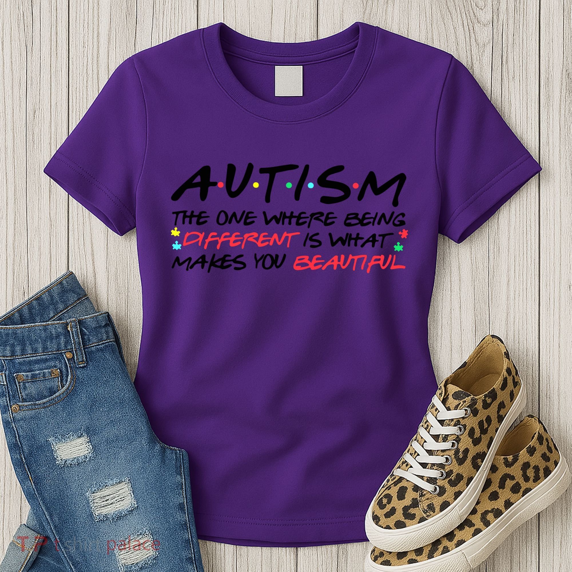 Autism The One Where Being Different Make You Beautiful Autism Awareness Women's T-Shirt