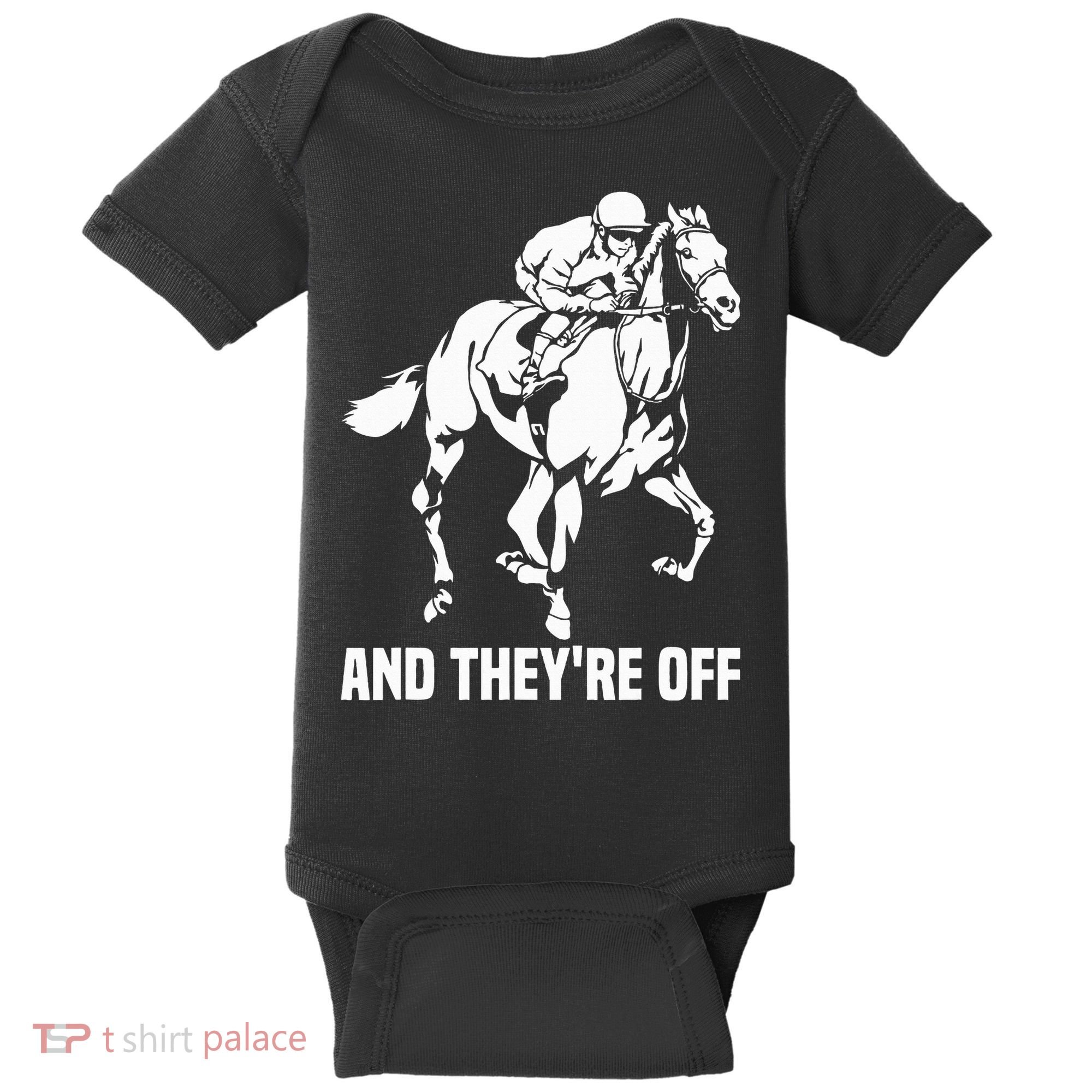 And TheyRe Off Horse Racing Fan Thoroughbred Racing Baby Bodysuit