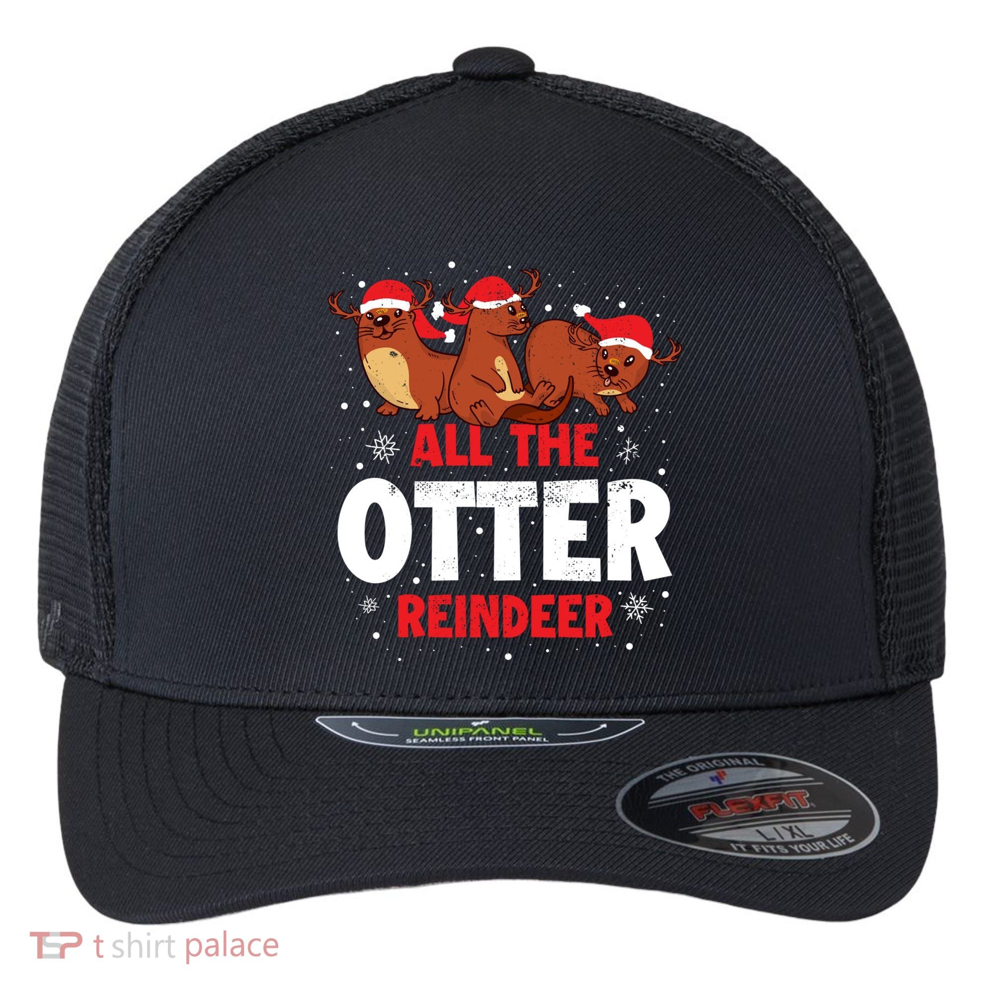 All The Otter Reindeer Gift Flexfit Unipanel Trucker Cap