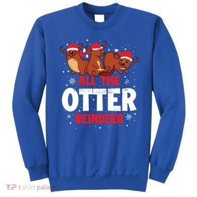 All The Otter Reindeer Gift Sweatshirt