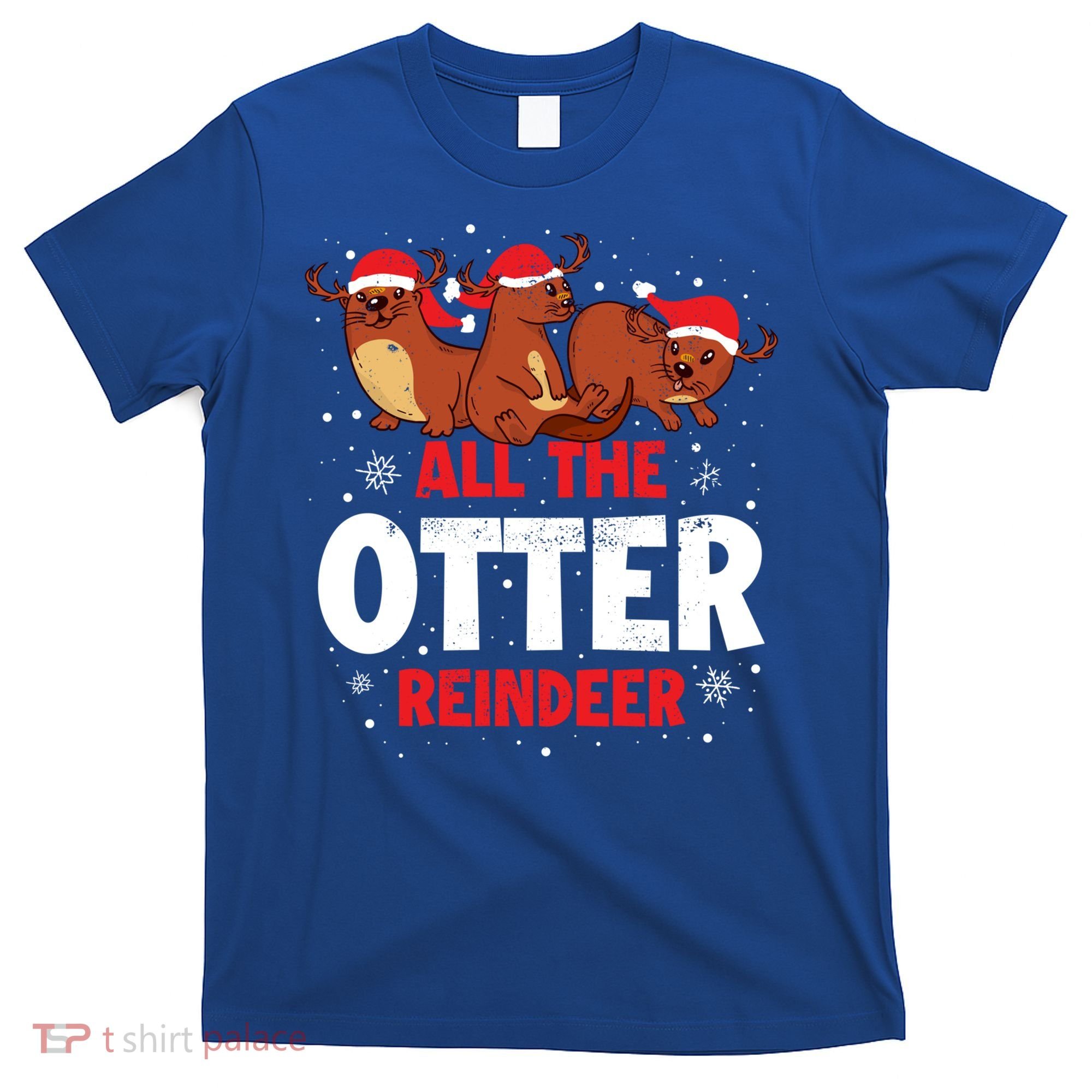 All The Otter Reindeer Gift T-Shirt