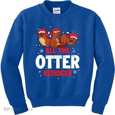 All The Otter Reindeer Gift Kids Sweatshirt