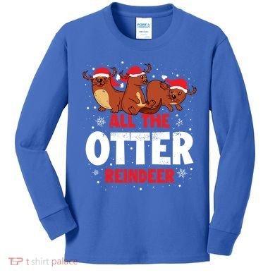 All The Otter Reindeer Gift Kids Long Sleeve Shirt