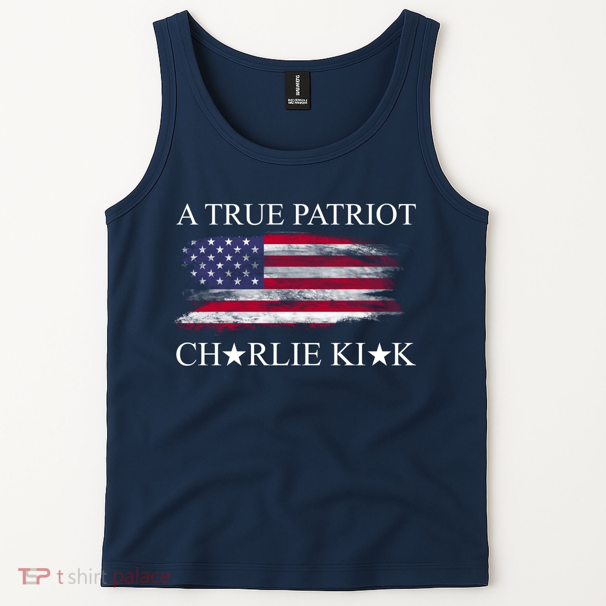 A True Patriot Charlie Kirk USA America Flag Tank Top
