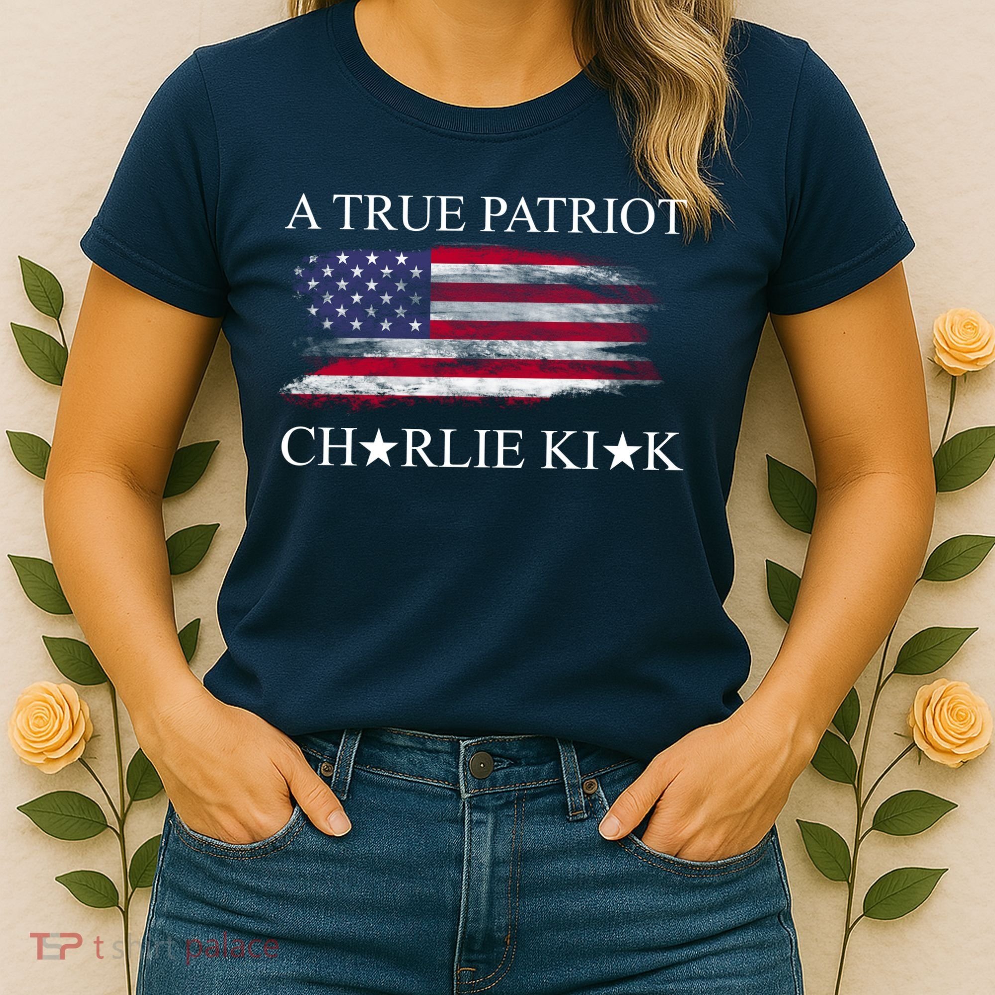 A True Patriot Charlie Kirk USA America Flag Women's T-Shirt